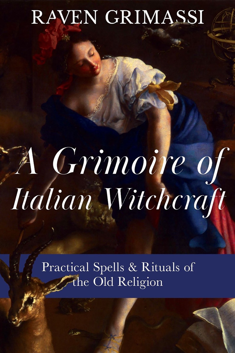 A Grimoire of Italian Witchcraft/Product Detail/Religion & Beliefs