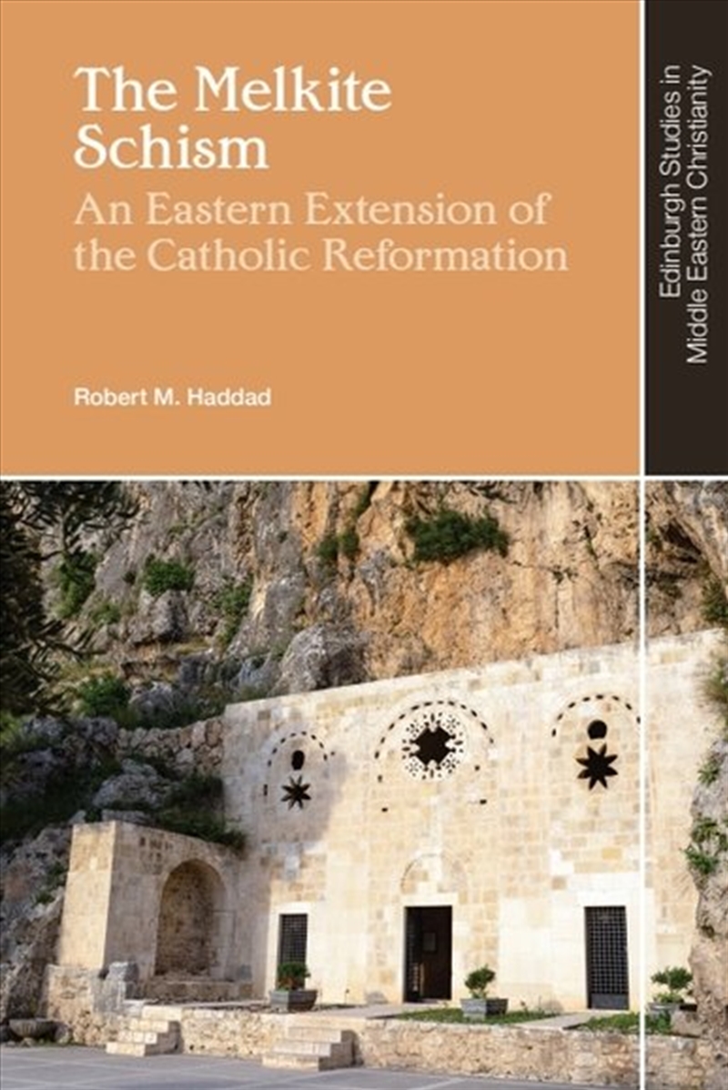 The Melkite Schism/Product Detail/History