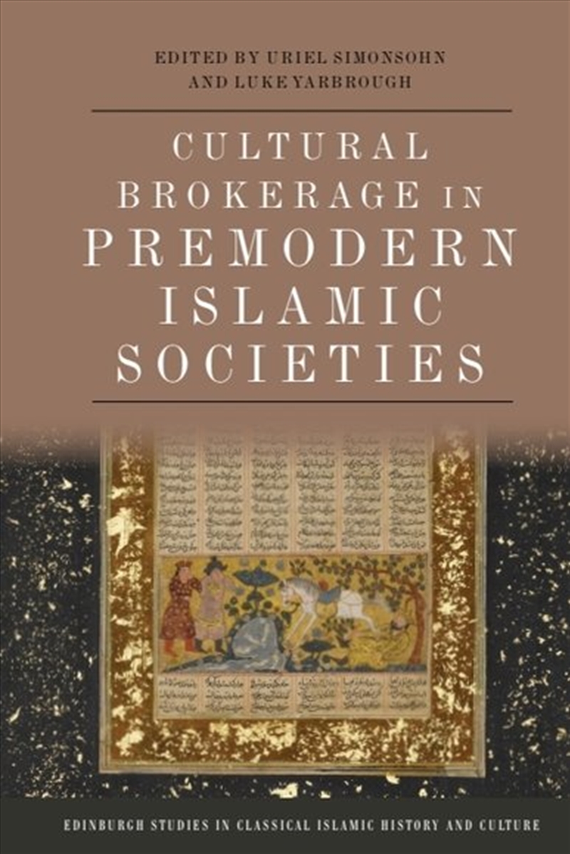 Cultural Brokerage in Premodern Islamic Societies/Product Detail/History