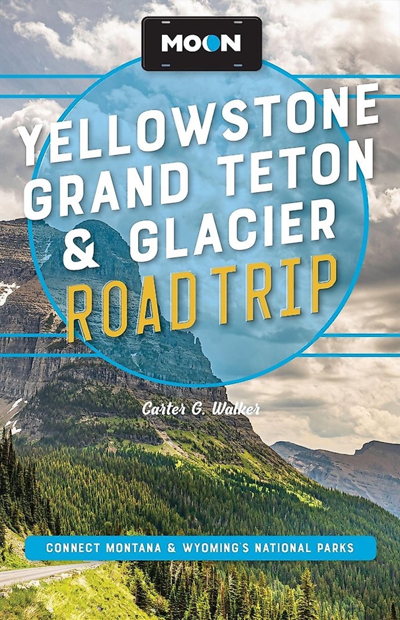 Moon Yellowstone, Grand Teton & Glacier Road Trip/Product Detail/Travel & Holidays