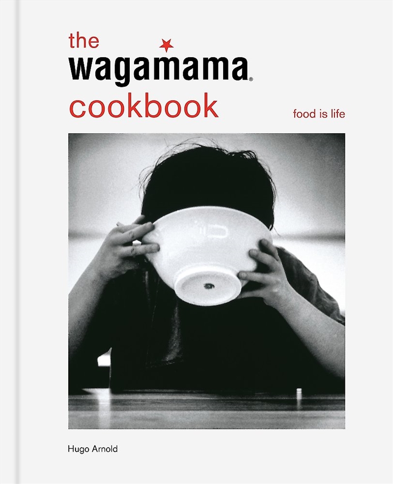 The Wagamama Cookbook/Product Detail/Recipes, Food & Drink