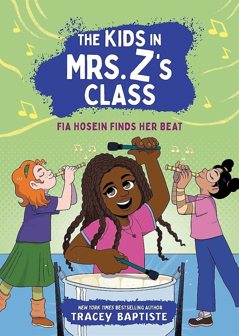 The Kids In Mrs. Z's Class: Fia Hosein Finds Her Beat/Product Detail/Childrens Fiction Books