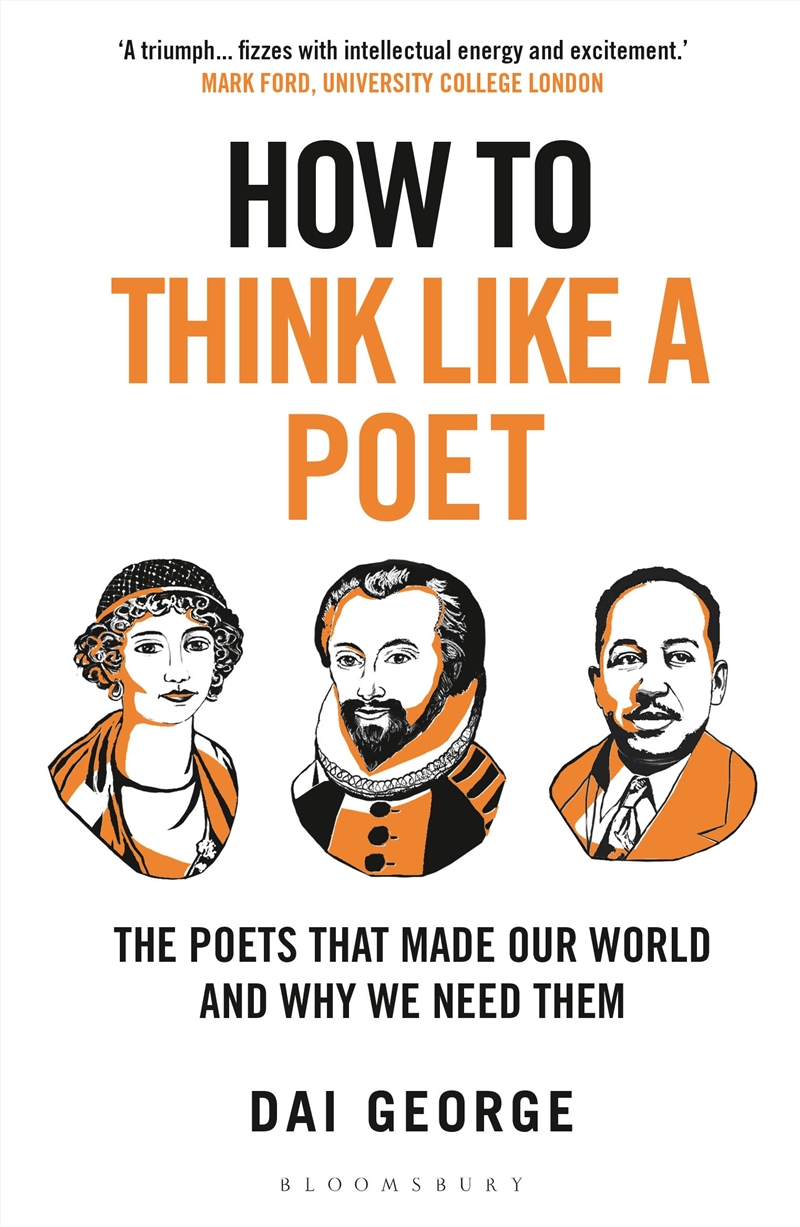 How To Think Like A Poet: The Poets That Made Our World And Why We Needthem/Product Detail/Literature & Poetry