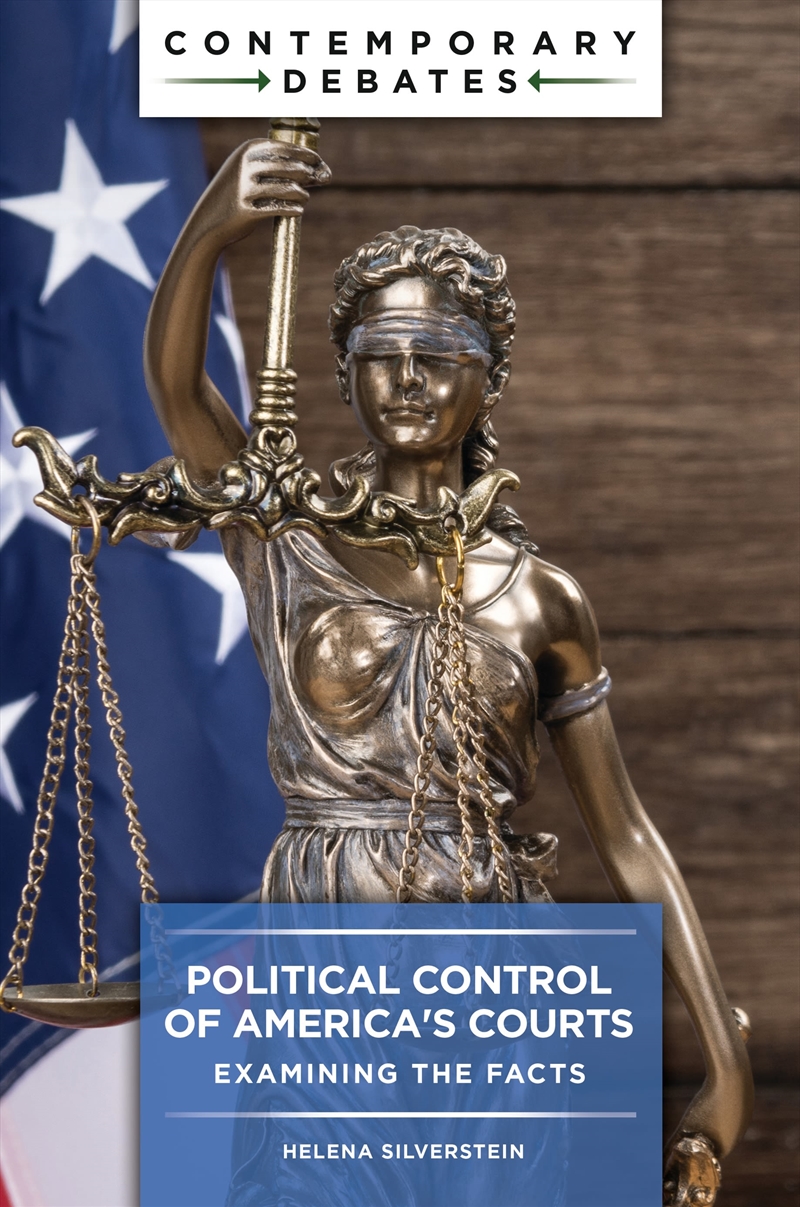 Political Control Of America's Courts: Examining The Facts/Product Detail/Law