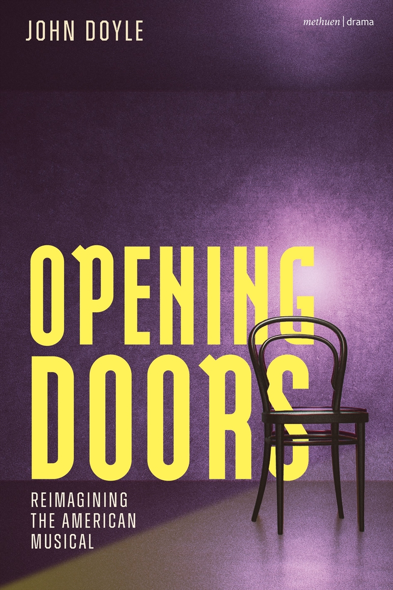Opening Doors: Reimagining The American Musical/Product Detail/Arts & Entertainment
