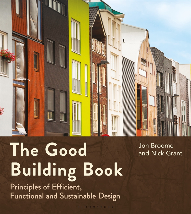 The Good Building Book: Principles Of Efficient, Functional And Sustainable Design/Product Detail/Architecture