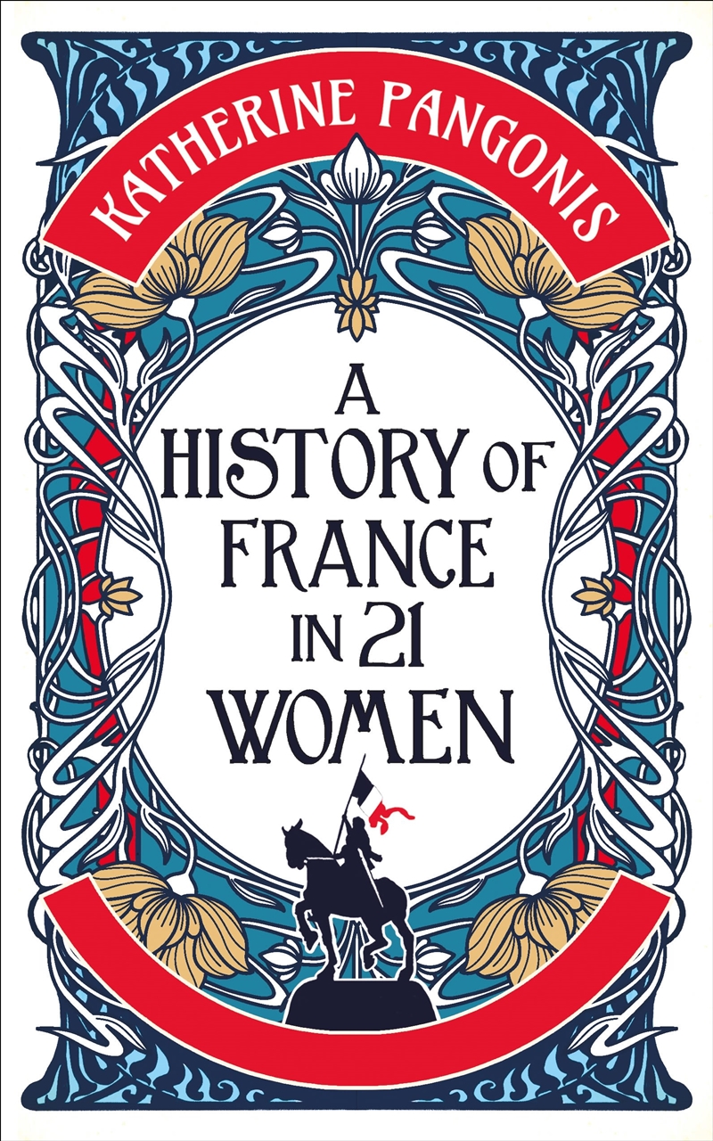 A History Of France In 21 Women/Product Detail/History