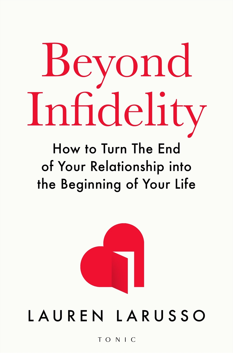 Beyond Infidelity: How To Turn The End Of Your Relationship Into The Beginning Of Your Life/Product Detail/Family & Health