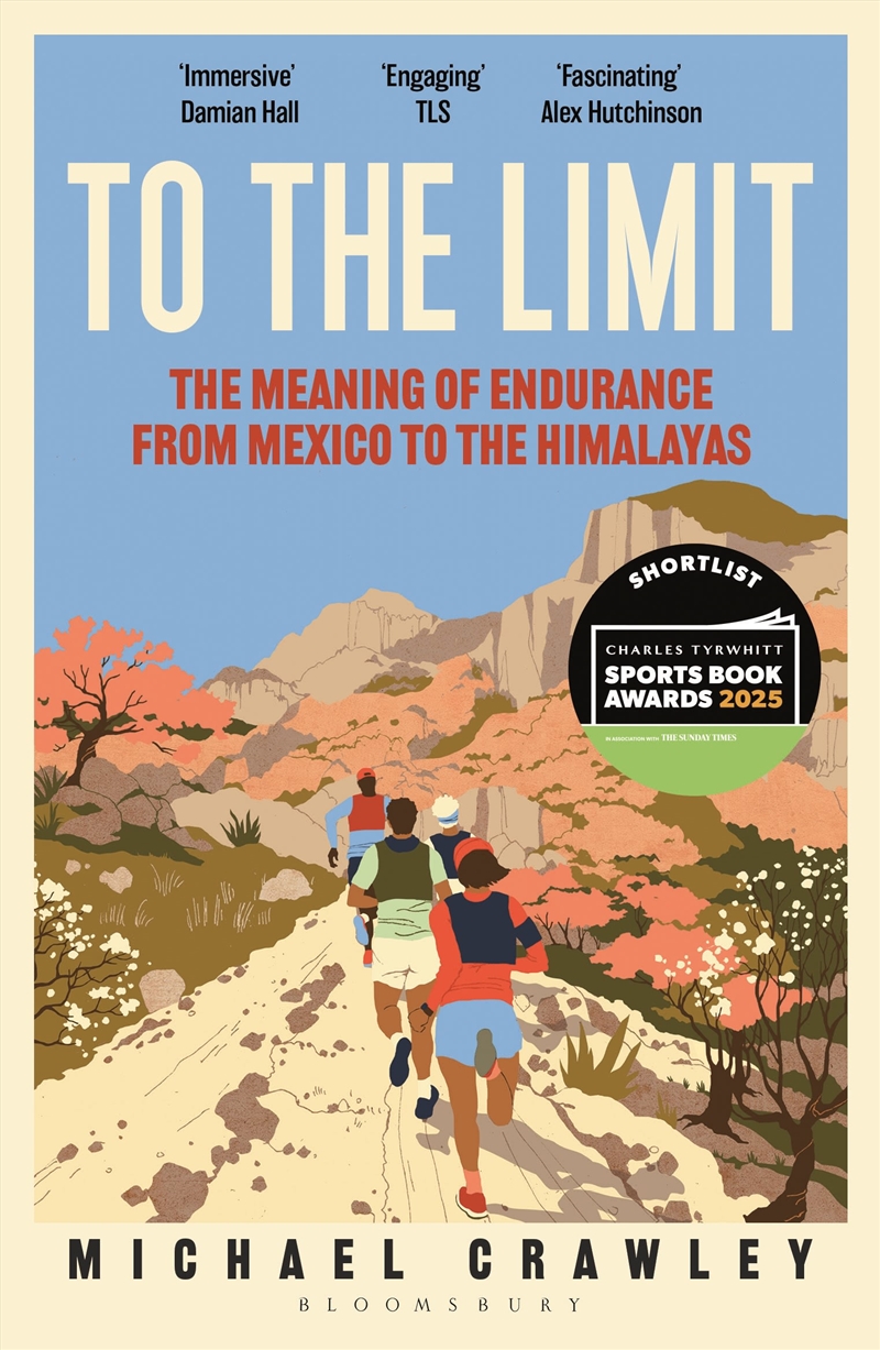 To The Limit: The Meaning Of Endurance From Mexico To The Himalayas/Product Detail/Sport & Recreation