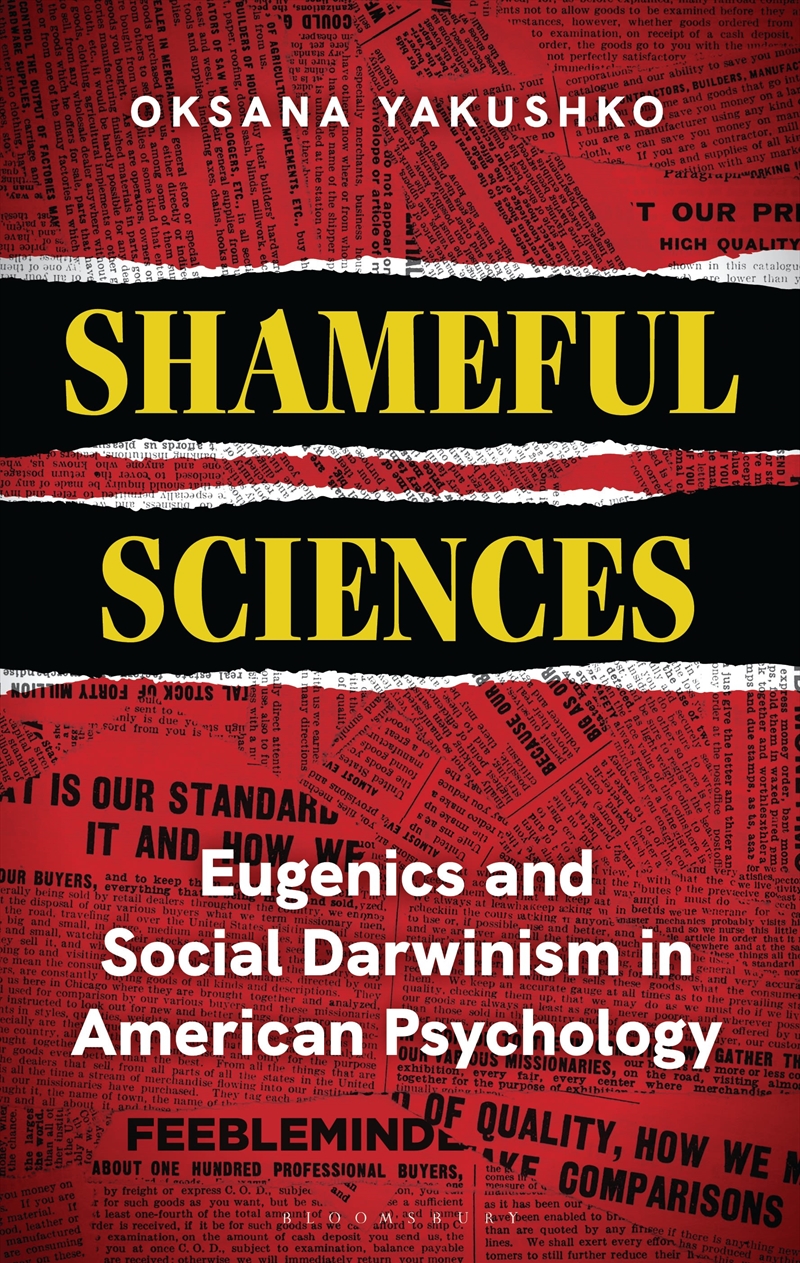 Shameful Sciences: Eugenics And Social Darwinism In American Psychology/Product Detail/Psychology