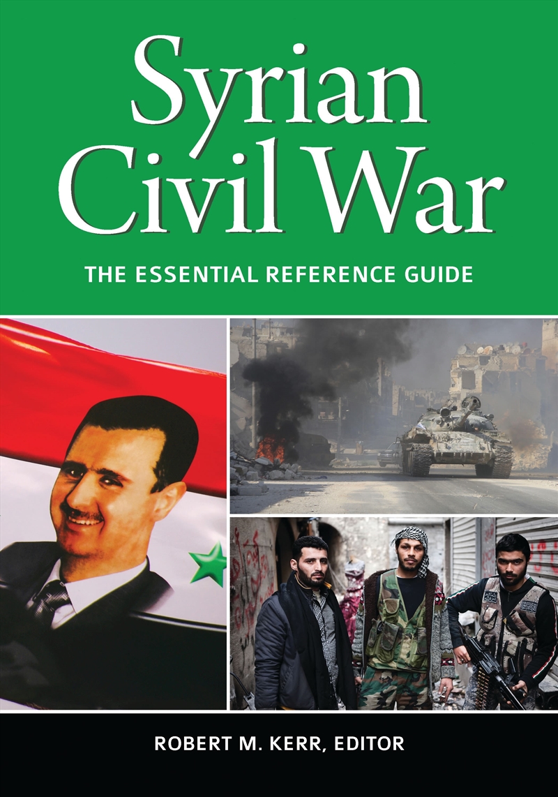 Syrian Civil War: The Essential Reference Guide/Product Detail/History