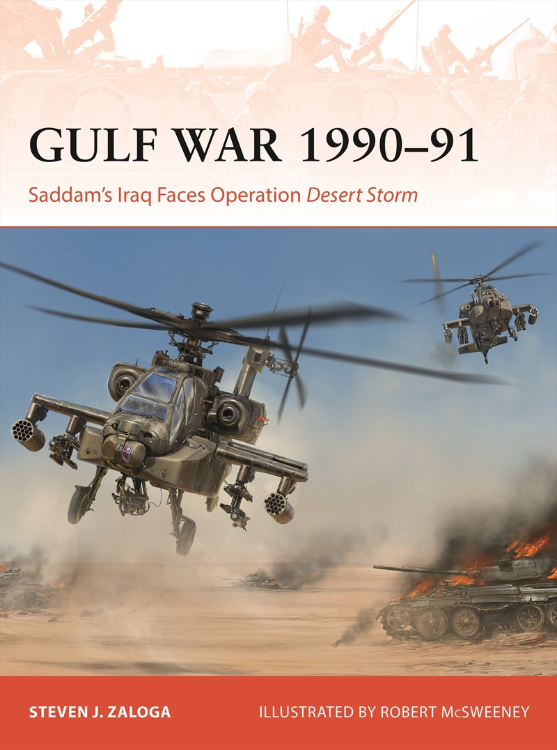 Gulf War 1990-91: Saddam's Iraq Faces Operation Desert Storm/Product Detail/History