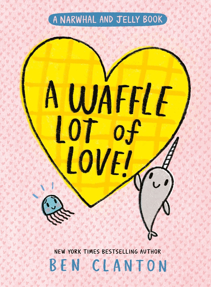 A Waffle Lot Of Love! A Narwhal And Jelly Book/Product Detail/Graphic Novels