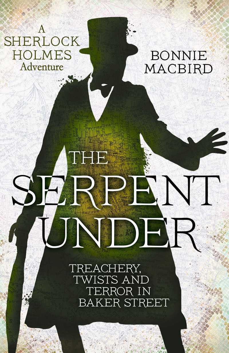 The Serpent Under: Treachery, Twists And Terror In Baker Street/Product Detail/Crime & Mystery Fiction