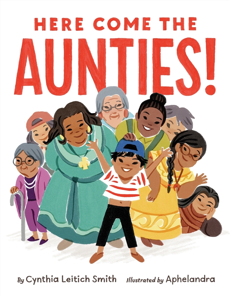 Here Come The Aunties!/Product Detail/Early Childhood Fiction Books