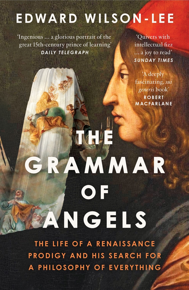 The Grammar Of Angels: The Life Of A Renaissance Prodigy And His Search For A Philosophy Of Everythi/Product Detail/Language & Linguistics