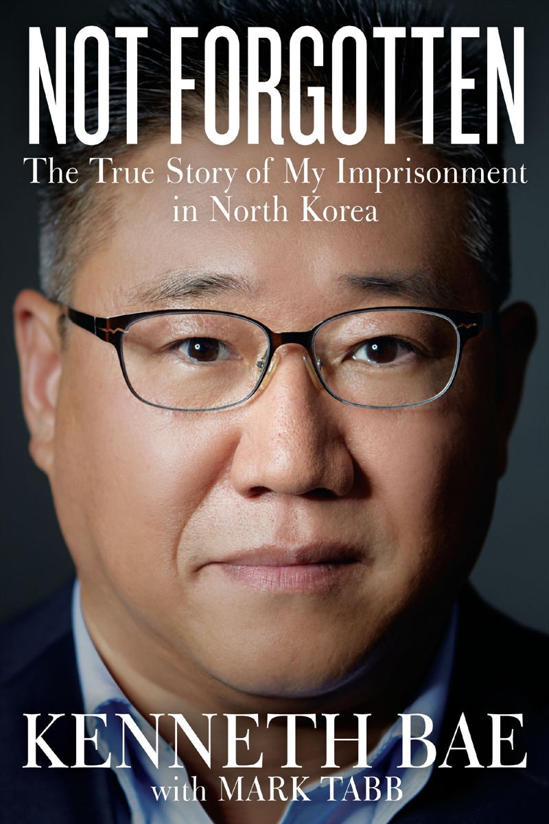 Not Forgotten: The True Story Of My Imprisonment In North Korea/Product Detail/Reading