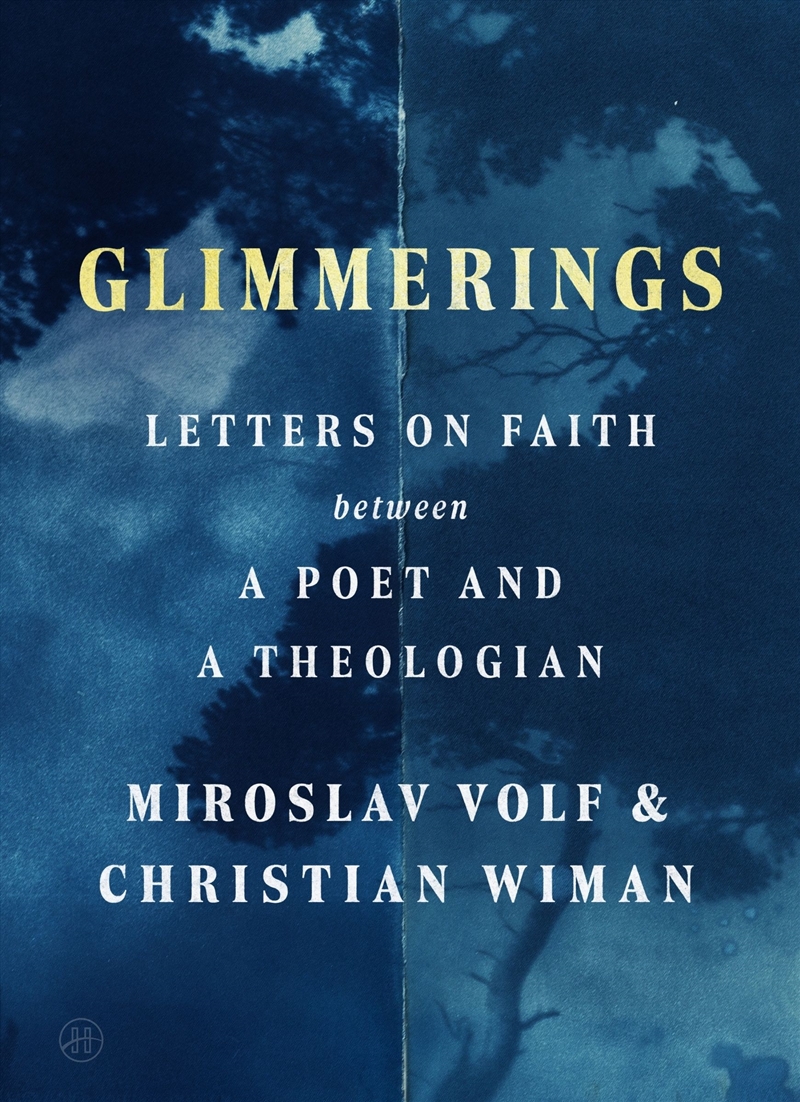 Glimmerings: Letters On Faith Between A Poet And A Theologian/Product Detail/Religion & Beliefs