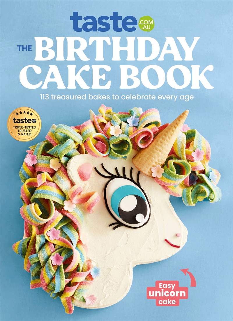 The Birthday Cake Book: The Ultimate Celebration Cake Cookbook From Taste.Com.Au, Australia's #1 Foo/Product Detail/Recipes, Food & Drink