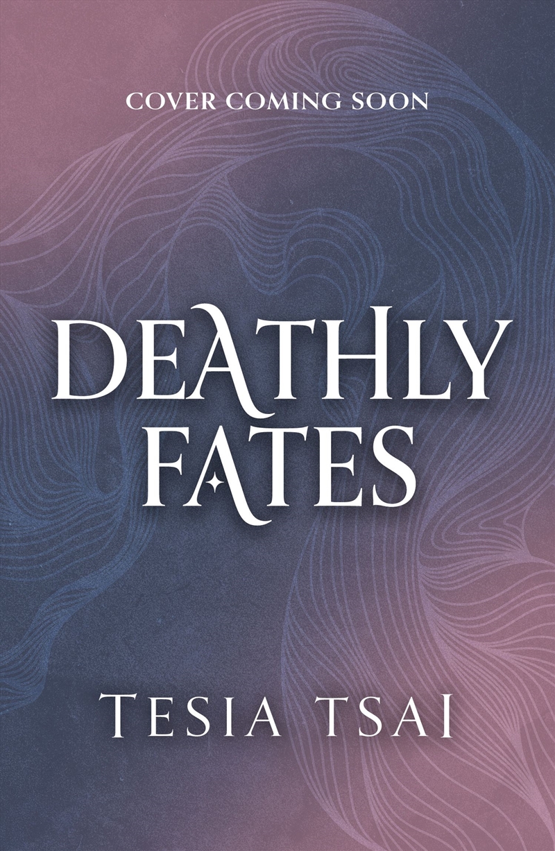 Deathly Fates: A Dazzling And Romantic Ya Fantasy Debut, Perfect For Fans Of These Violent Delights/Product Detail/Childrens Fiction Books