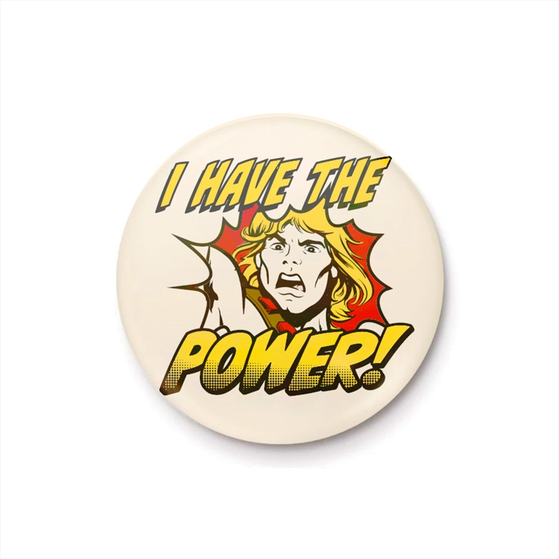 Masters of the Universe - He Man Power - 25mm Pin Badge/Product Detail/Buttons & Pins