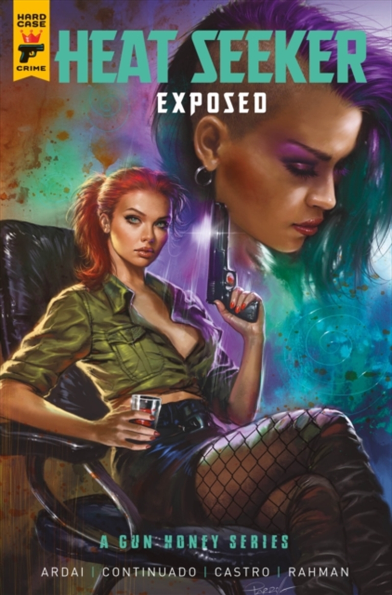 Heat Seeker: Exposed. A Gun Honey Series/Product Detail/Graphic Novels
