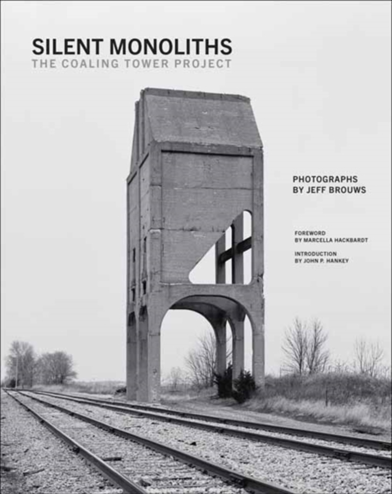 Silent Monoliths : The Coaling Tower Project/Product Detail/Photography