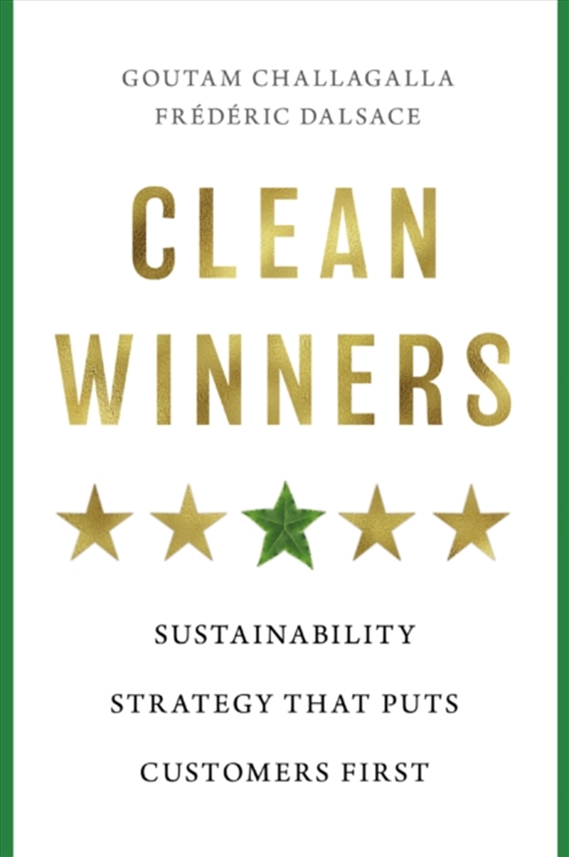 Clean Winners : Sustainability Strategy That Puts Customers First/Product Detail/Business Leadership & Management