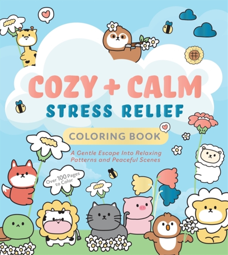 Cozy & Calm Stress Relief Coloring Book : A Gentle Escape Into Relaxing Patterns and Peaceful Scenes/Product Detail/Adults Colouring