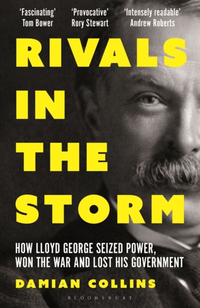Rivals in the Storm : How Lloyd George Seized Power, Won the War and Lost his Government - Recommend/Product Detail/Politics & Government