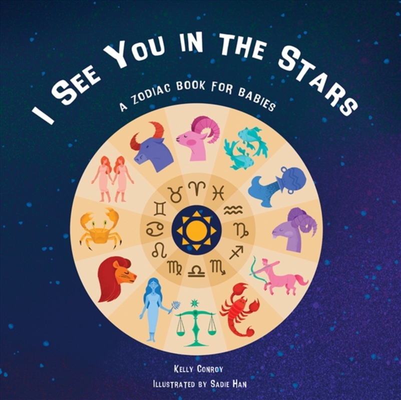 I See You in the Stars : A Zodiac Book for Babies/Product Detail/Early Childhood Fiction Books