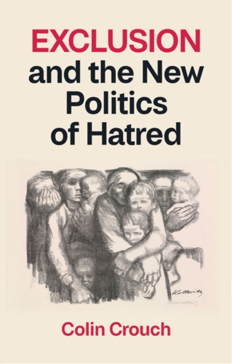 Exclusion and the New Politics of Hatred/Product Detail/Politics & Government