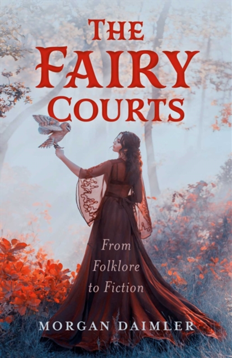 Fairy Courts, The : From Folklore to Fiction/Product Detail/Reading