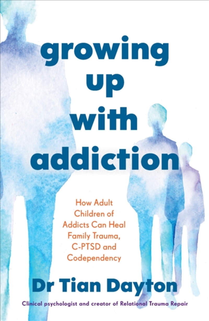 Growing Up with Addiction : How Adult Children of Addicts Can Heal Family Trauma, C-PTSD and Codepen/Product Detail/Family & Health