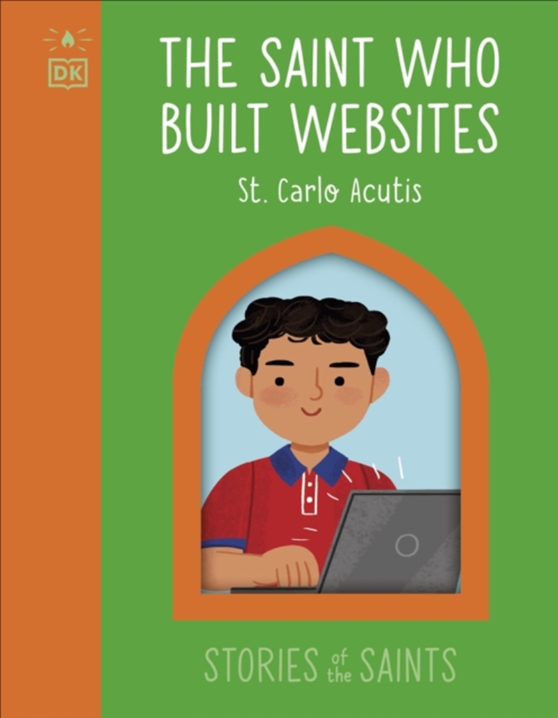 The Saint who Built Websites - St. Carlo Acutis/Product Detail/Religion & Beliefs