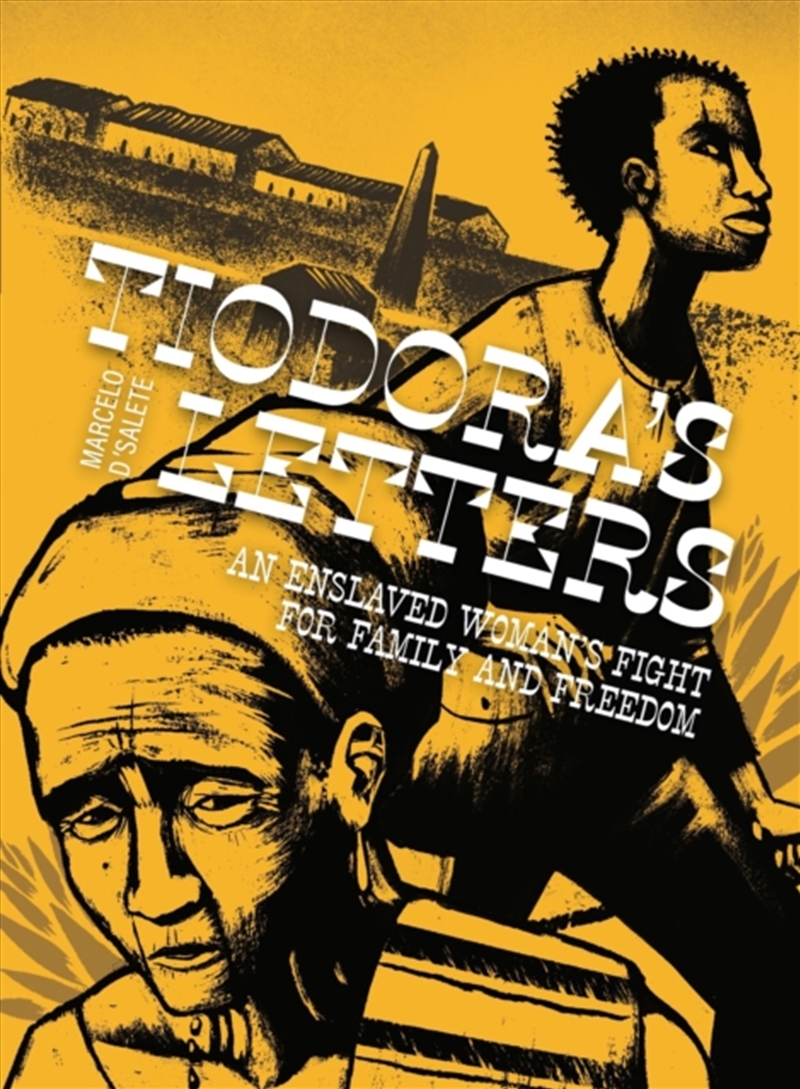 Tiodora's Letters : An Enslaved Woman's Fight for Family and Freedom/Product Detail/Graphic Novels