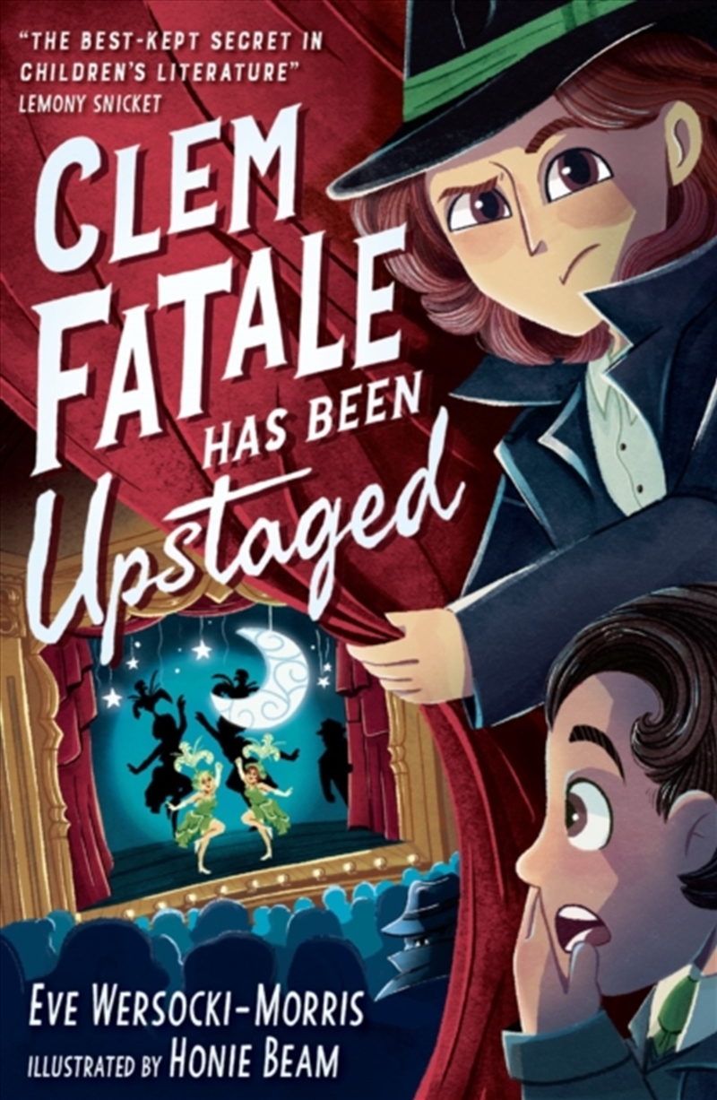Clem Fatale Has Been Upstaged/Product Detail/Childrens Fiction Books