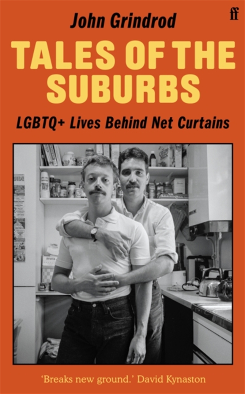 Tales of the Suburbs : LGBTQ+ Lives Behind Net Curtains/Product Detail/History