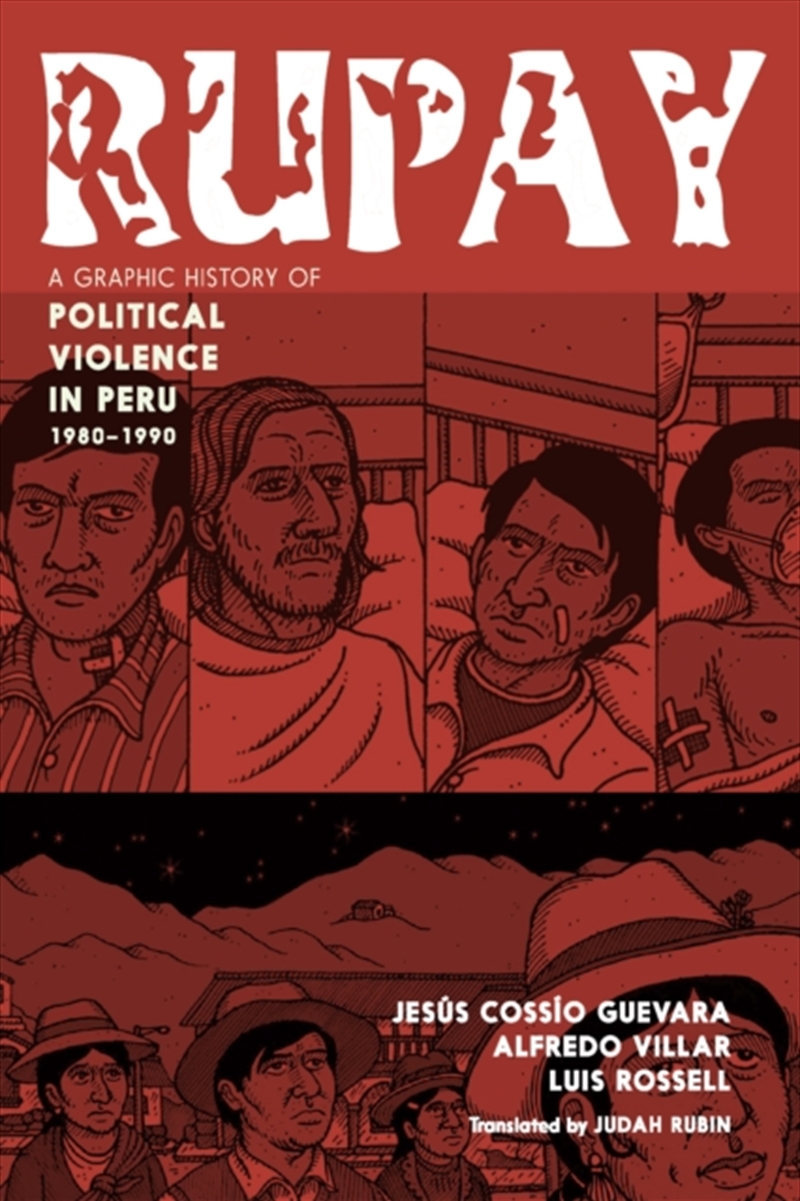 Rupay : A Graphic History Of Political Violence In Peru/Product Detail/Graphic Novels