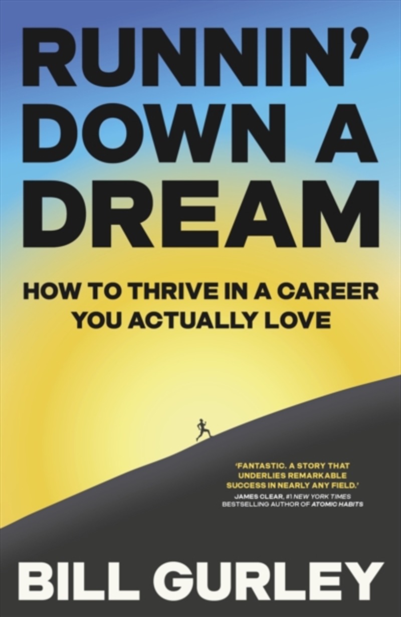 Runnin' Down a Dream : How to Thrive in a Career You Actually Love/Product Detail/Business Leadership & Management