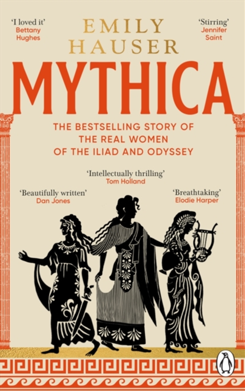 Mythica : A New History of Homer’s World, Through the Women Written Out of It/Product Detail/History