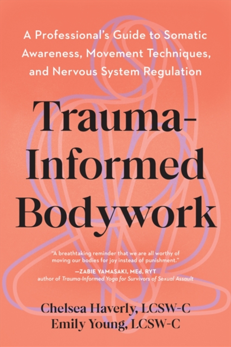 Trauma-Informed Training : A Movement Professional's Guide to Embodied Practice--Essential tools for/Product Detail/Fitness, Diet & Weightloss