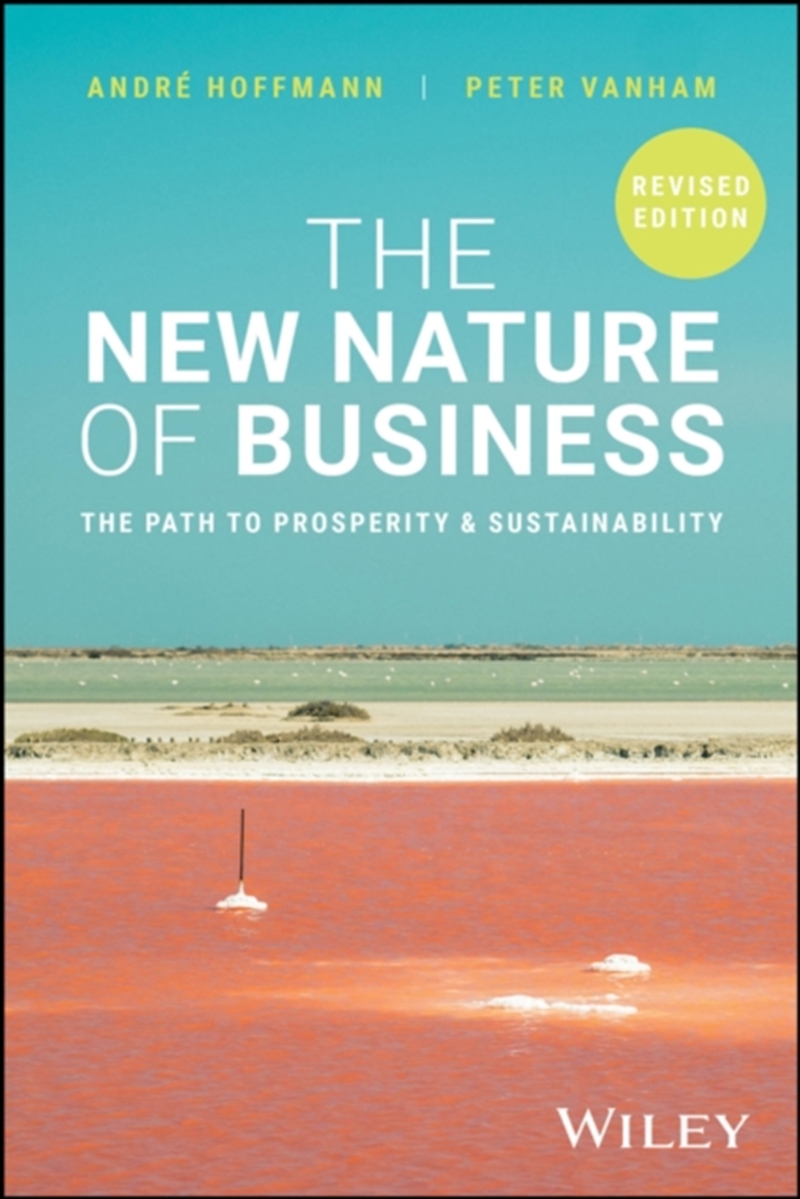 The New Nature of Business : The Path to Prosperity and Sustainability, Revised Edition/Product Detail/Business Leadership & Management
