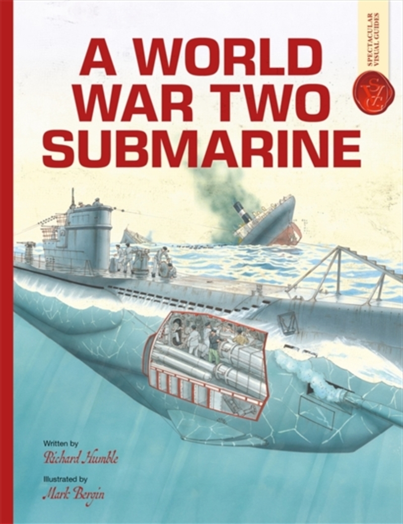 World War Two Submarine: Spectacular Visual Guides/Product Detail/Children