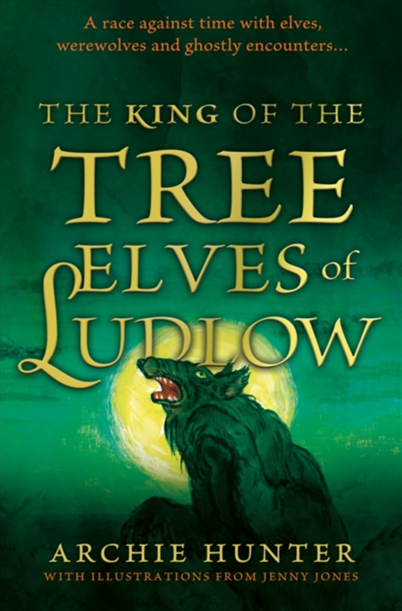 The King of the Tree Elves of Ludlow/Product Detail/Childrens Fiction Books