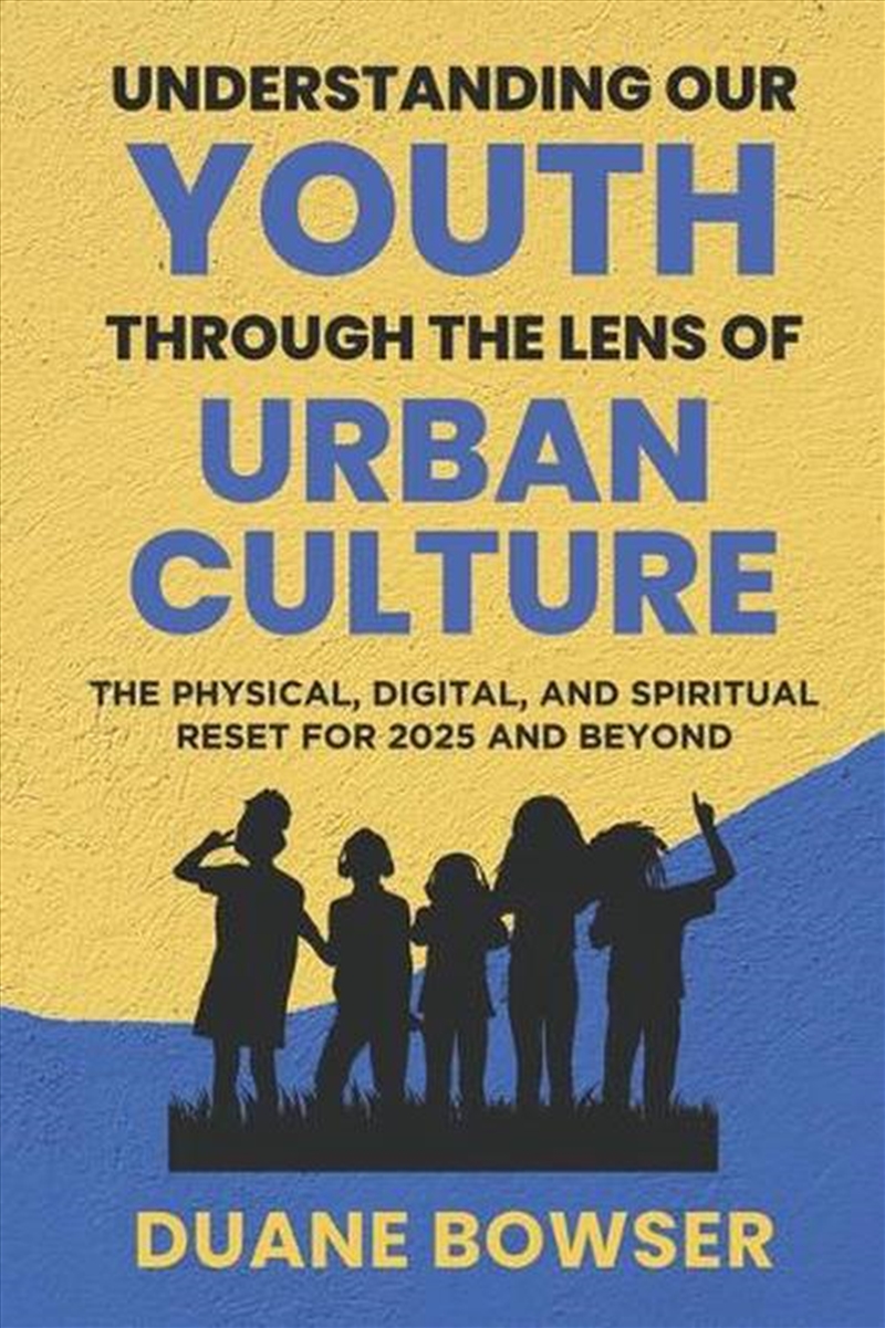 Understanding Our Youth Through The Lens of Urban Culture/Product Detail/Society & Culture