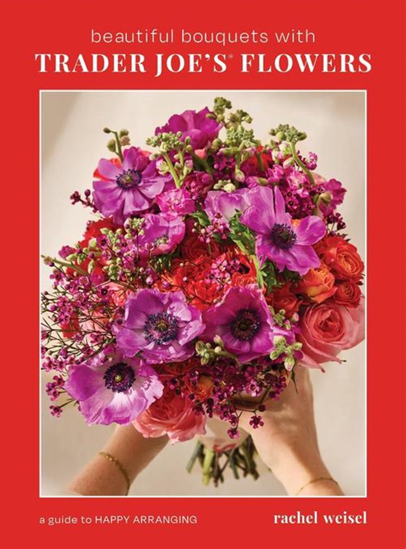 Beautiful Bouquets with Trader Joe's Flowers/Product Detail/Crafts & Handiwork