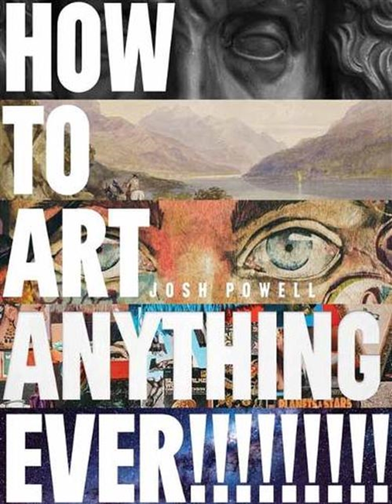 How to Art Anything, Ever!/Product Detail/Art