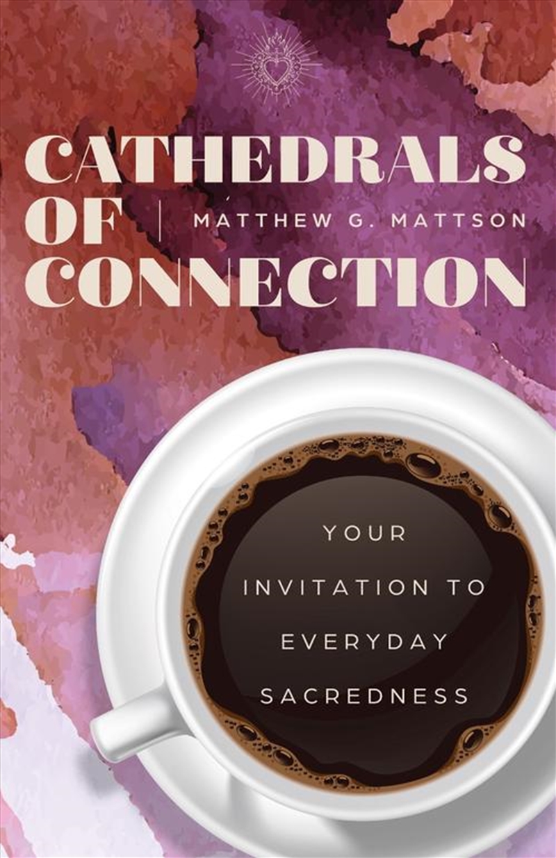 Cathedrals of Connection/Product Detail/Religion & Beliefs
