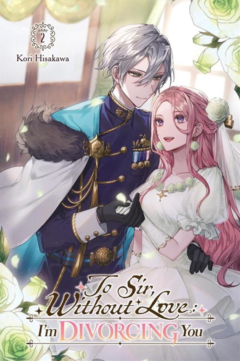 To Sir, Without Love: I'm Divorcing You I, Part 2 (Light Novel)/Product Detail/Romance